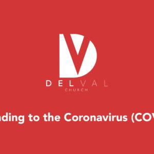 How Delval Church is Responding to the Coronavirus (COVID-19)